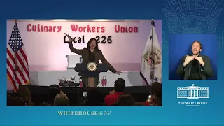 Vice President Harris Delivers Remarks at Culinary Workers Union Local 226