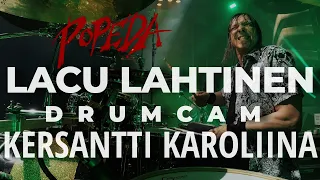 POPEDA Lacu Lahtinen Drumcam 'Kersantti Karoliina' / Ratinan Stadion 2023