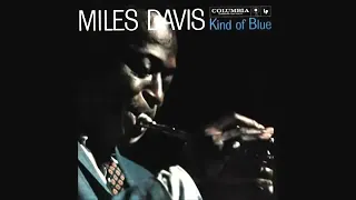 Miles Davis - Kind Of Blue 1959 [Full Album HQ]