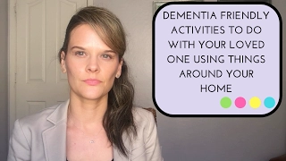 Dementia friendly activities do to at home with your loved one