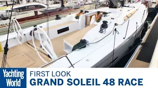 Grand Soleil 48 Race | First Look | Yachting World