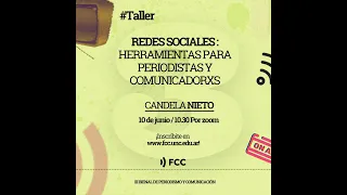 Taller Redes sociales: herramientas para periodistas y comunicadorxs