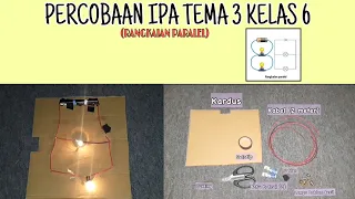 CARA MEMBUAT RANGKAIAN LISTRIK PARALEL | PERCOBAAN IPA TEMA 3 KELAS 6