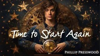 Time to Start Again - Phillip Presswood