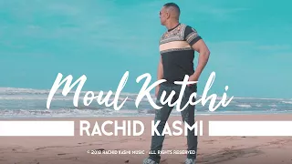 Rachid Kasmi - Moul Kutchi (2018) رشيد قاسمي مول كوتشي