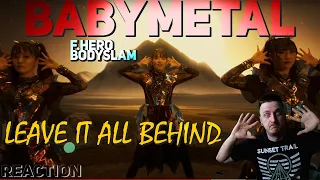 F.HERO x BODYSLAM x BABYMETAL - LEAVE IT ALL BEHIND | REACTION