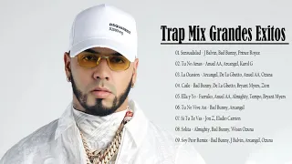 Trap Mix Grandes Exitos : Anuel AA, Bad Bunny, Ozuna, J Balvin, Arcangel, Farruko, Almighty