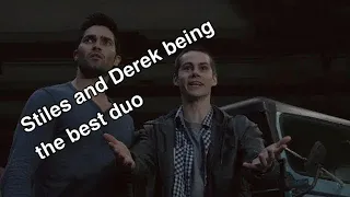 Stiles and Derek being the best duo