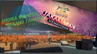 BABANG TAMVAN/ANDIKA KANGEN BAND-TENTANG AKU KAU DAN DIA,  DI JAKARTA FAIR, JIEXPO KEMAYORAN.