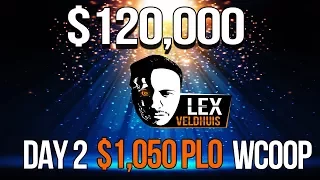 FINAL DAY  $120,000 1st place! $1050 PLO WCOOP