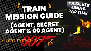 Train Mission Guide (Agent, Secret Agent & 00 Agent) - GoldenEye 007 (Xbox Series X)