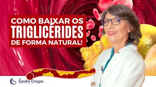 COMO BAIXAR O TRIGLICÉRIDES DE FORMA NATURAL!