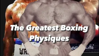 Rating the Greatest Boxing Physiques