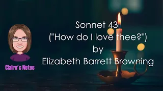 Sonnet 43 ("How do I love thee?") by Elizabeth Barrett Browning (detailed analysis)