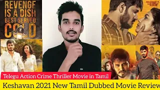 Keshavan 2021 New Tamil Dubbed Movie Review by Critics Mohan | Telegu Crime Thriller Movie in Tamil