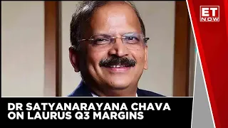Earnings With ET NOW | Expect Normalcy From Q4 | Dr Satyanarayana Chava, Laurus Labs
