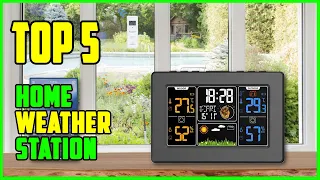 TOP 5 Best Home Weather Station 2023 | Top Weather Station for Home Reviews