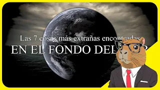 Sr. Yairo Reacciona "Las 7 cosas más extrañas encontradas en el fondo del mar" by Dross