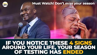 IF YOU NOTICE THESE 4 SIGNS IN YOUR LIFE, YOUR SEASON OF TESTING HAS ENDED || APOSTLE JOSHUA SELMAN
