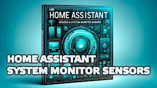 Home Assistant - System monitor, обновление к уроку про первые настройки