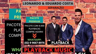 SEPARAÇÃO - LEONARDO & EDUARDO COSTA (PLAYBACK)