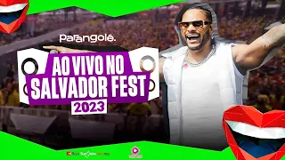 PARANGOLE   AO VIVO NO SALVADOR FEST 2023