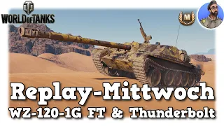 WoT - WZ-120-1G FT & Thunderbolt  - Mehr XP sind immer besser - World of Tanks