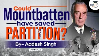 Could Mountbatten have saved Partition | History of India's Partition | Indian National Movement