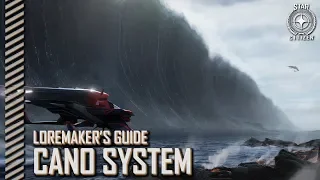 Star Citizen: Loremaker's Guide to the Galaxy - Cano System