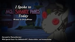 I Spoke to Ms. Smarty Pants Today [MLP Fanfic Reading] (Grimdark)