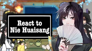 Past/Future MDZS characters react to Nie Huaisang [1/1]