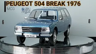 Présentation: PEUGEOT 504 BREAK 1976 MCG 1/18