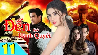 ĐẾN GIỜ HÀNH QUYẾT - Tập 11 ( lồng tiếng ) | Phim Kinh Dị Thái Lan Mới Nhất Năm 2024