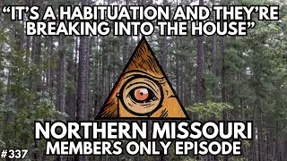 "It's a Habituation and They're Breaking into the House" (MEMBERS ONLY) | Bigfoot Society 337