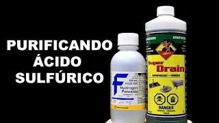 Purificando ácido sulfúrico destapa caños