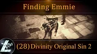 Divinity Original Sin 2 Definitive Edition (28) | Finding Emmie | Let's Play