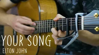 Elton John - Your Song - Fingerstyle Guitar Cover