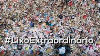 Lixo Extraordinário | 23/02/21