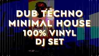 Minimal House & Dub  Techno DJ set  | 100% Vinyl | Xone PX5