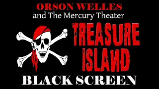 ?‍☠️Wyspa skarbów [⬛Czarny ekran] ?️ Orson Welles i The Mercury Theatre Company na