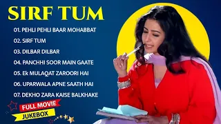 Sirf tum || movie all song || jukebox || Sanjay Kapoor & Priya Gill || #superhithindisongs