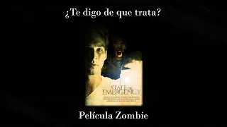 Estado de emergencia, la película de zombies