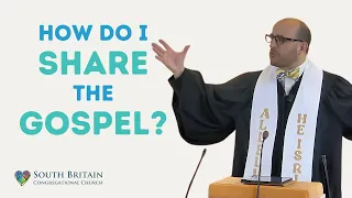 How Do I Share the Gospel?