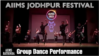 AURA AIIMS JODHPUR 💥|| AIIMS BATHINDA - Group Dance Performance