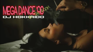 Mega Dance Music Anni 90 "In The Room Mix" DJ Hokkaido