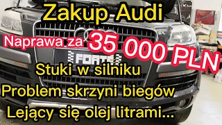 Zakup Audi i naprawa za 35 000 PLN !? Stuki w silniku Problem skrzyni biegów Lejący się olej litrami