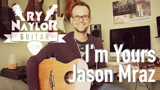 I'm Yours Guitar Lesson (Jason Mraz) Easy Guitar Tutorial - Intro TAB + Chords