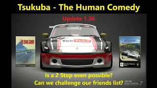 GT7 Roadster Touring car Tsukuba The Human Comedy Going for Gold How to Tutorial Update 1 36