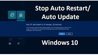 Stop automatic restarts on Windows 10/ Stop automatic updates