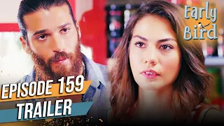 Early Bird - Episode 159 Trailer (English Subtitles) | Erkenci Kus